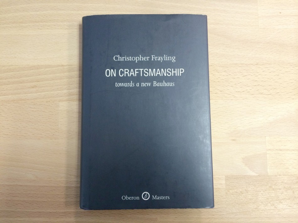 Christopher Frayling, On Craftsmanship